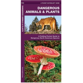 Dangerous Animals and Plants Pocket Naturalist Guide