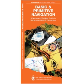 Basic & Primitive Navigation Outdoor Living Skills Guide