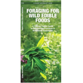 Foraging for Wild Edible Foods Pocket Naturalist Guide