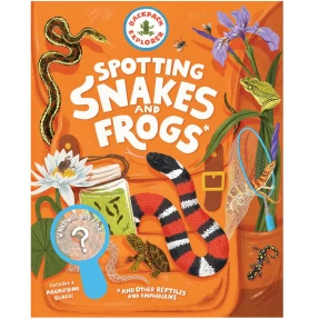 Backpack Explorer: Spotting Snakes and Frogs, and Other Reptiles and Amphibians