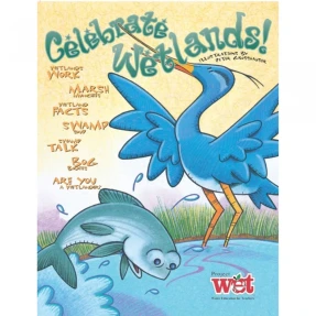Celebrate Wetlands Project WET Activity Booklet
