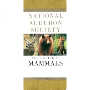 Mammals: National Audubon Society Field Guide