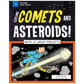 Explore Comets and Asteroids