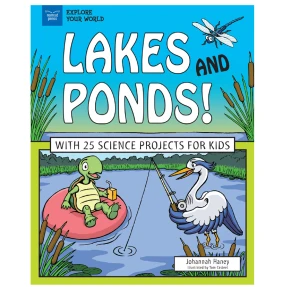 Lakes and Ponds Book: With 25 STEM Project Ideas